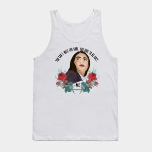 You Can't Wait For Hope AOC Tank Top